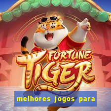 melhores jogos para android de todos os tempos
