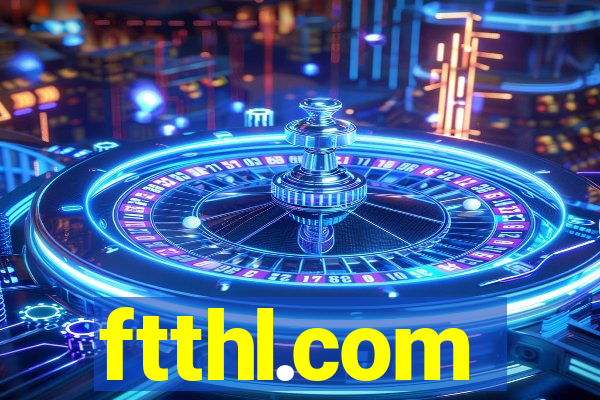 ftthl.com