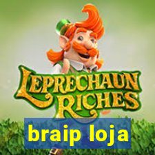 braip loja