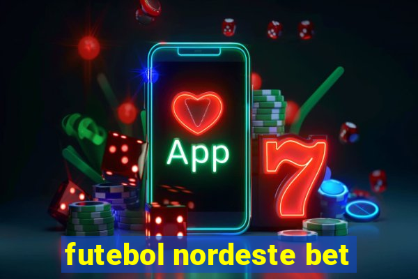 futebol nordeste bet