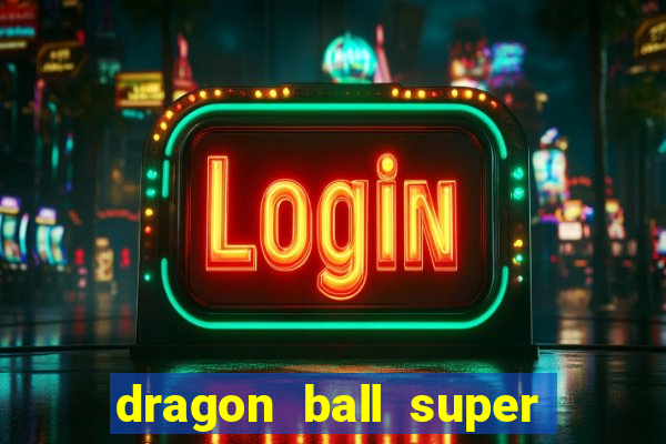 dragon ball super super hero rede canais