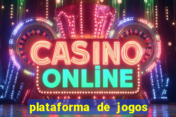 plataforma de jogos bet app