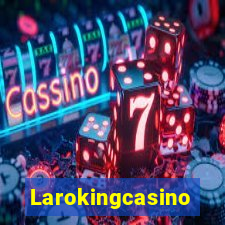 Larokingcasino