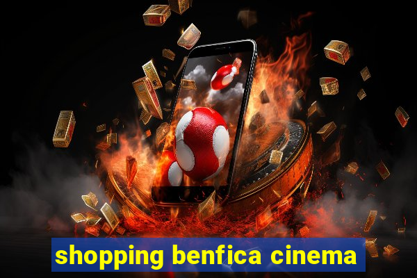 shopping benfica cinema