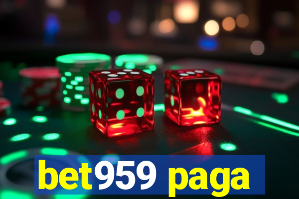 bet959 paga