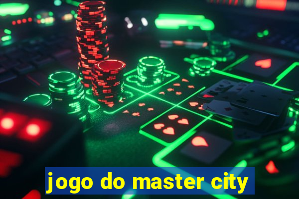 jogo do master city