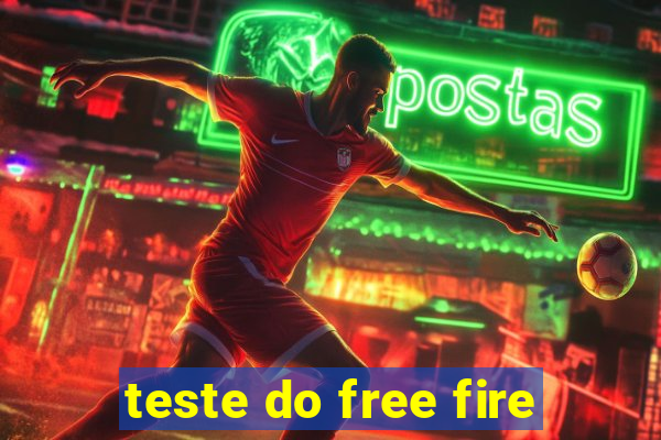 teste do free fire