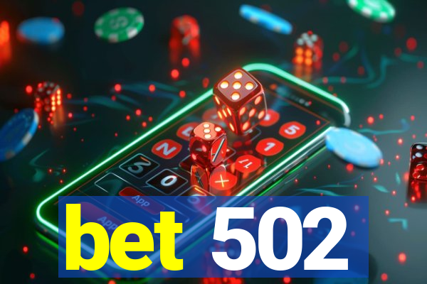 bet 502