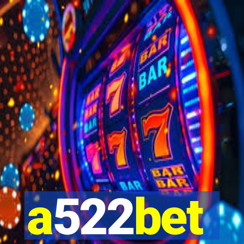 a522bet