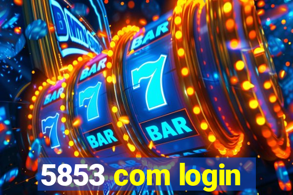 5853 com login