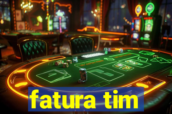 fatura tim