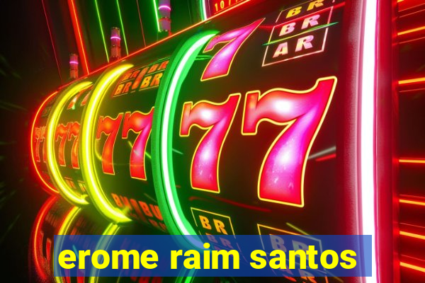 erome raim santos