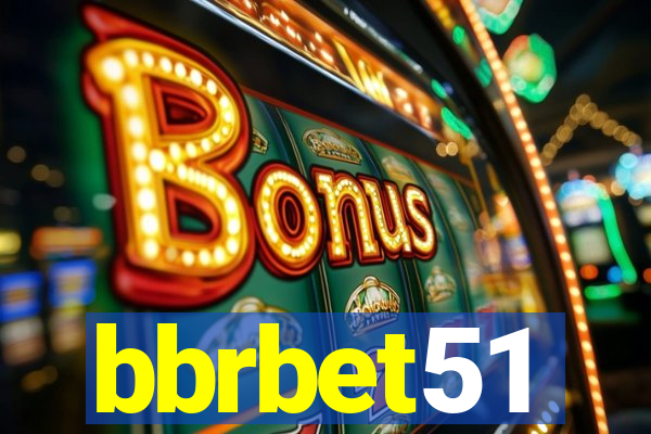 bbrbet51