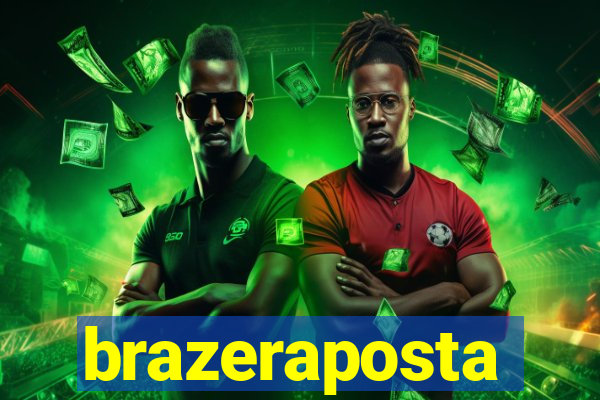 brazeraposta