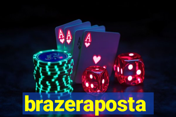 brazeraposta