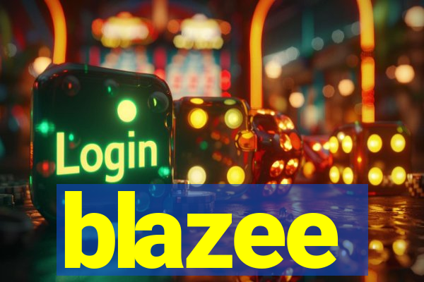 blazee