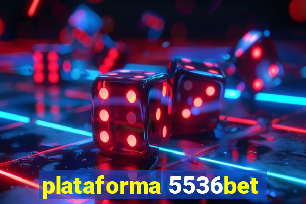 plataforma 5536bet