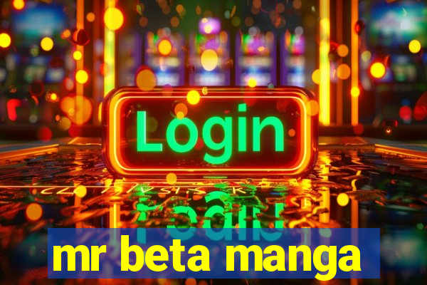 mr beta manga