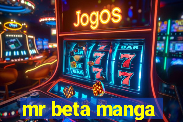 mr beta manga