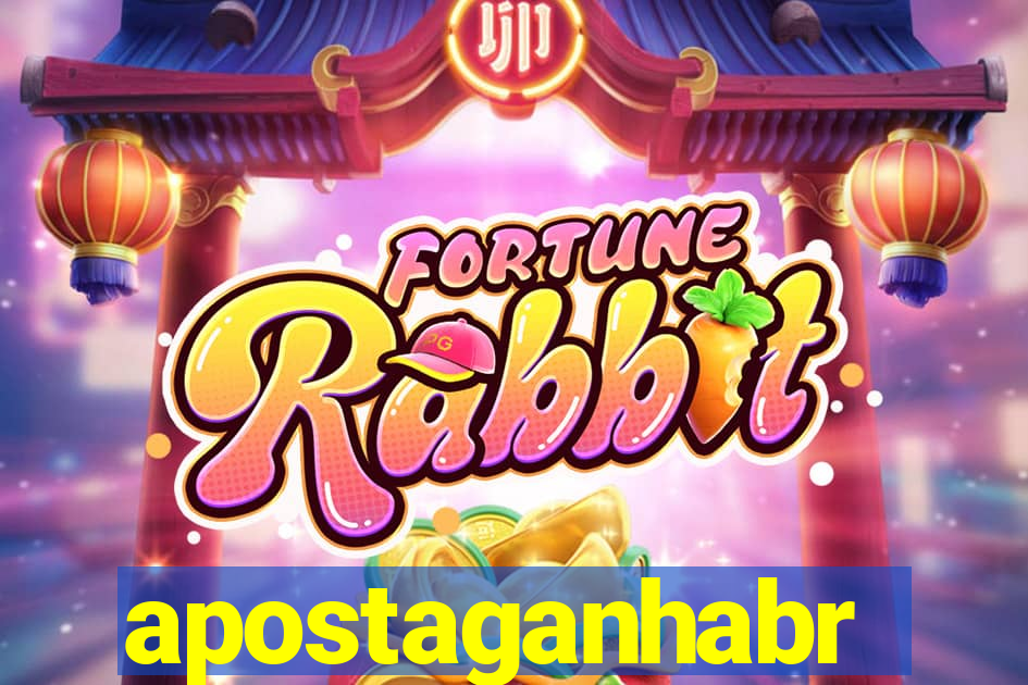 apostaganhabr