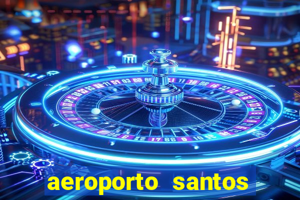 aeroporto santos dumont funciona 24 horas