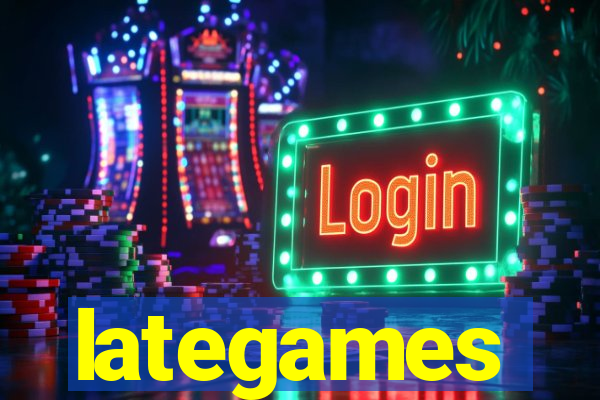 lategames