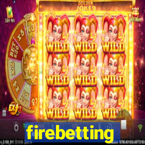 firebetting