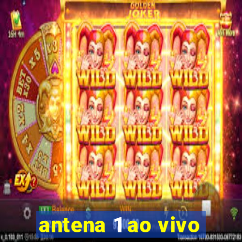 antena 1 ao vivo