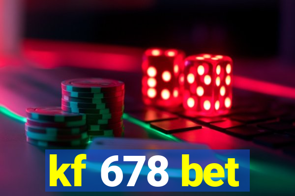 kf 678 bet