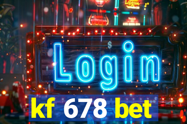 kf 678 bet