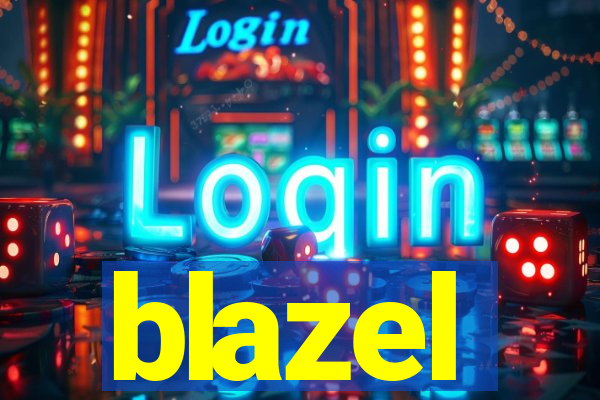 blazel