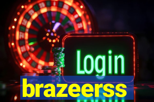 brazeerss