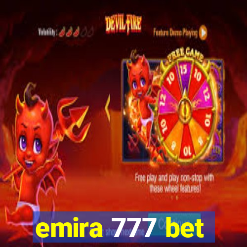 emira 777 bet