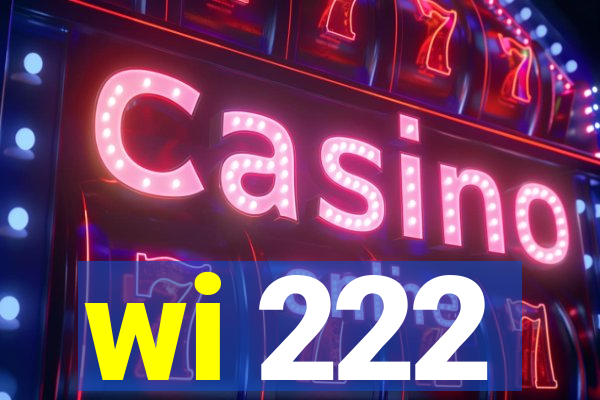 wi 222