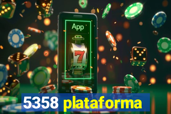 5358 plataforma