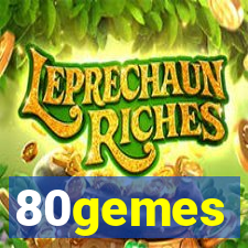 80gemes