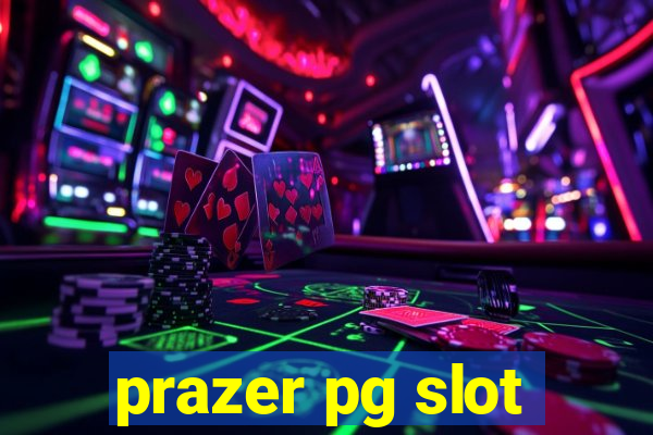 prazer pg slot
