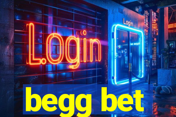 begg bet