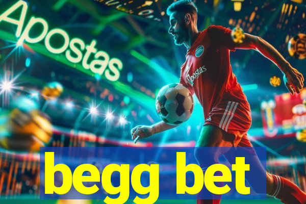 begg bet