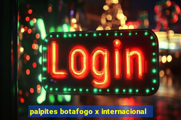 palpites botafogo x internacional