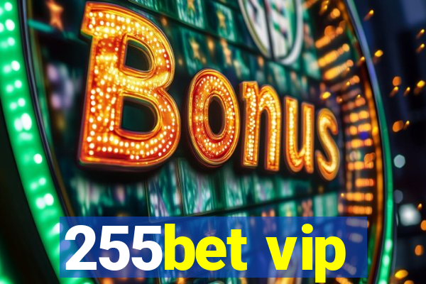 255bet vip