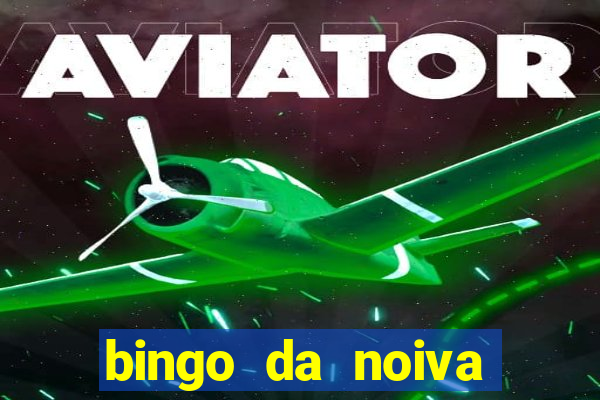 bingo da noiva para imprimir