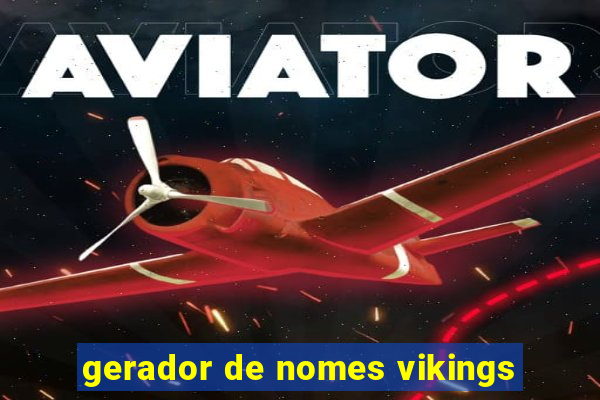 gerador de nomes vikings