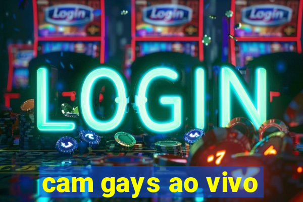 cam gays ao vivo