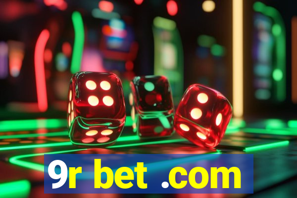 9r bet .com