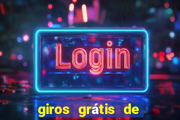 giros grátis de registro sem depósito
