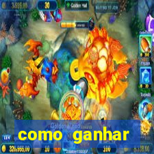como ganhar dinheiro jogando gratis