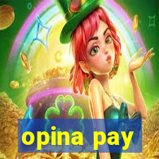 opina pay