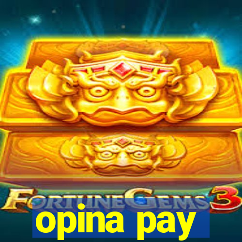 opina pay