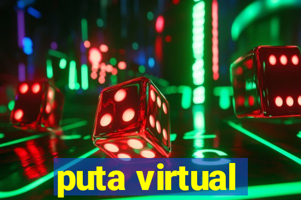 puta virtual